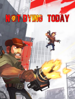 Not Dying Today wallpaper