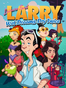 Leisure Suit Larry: Wet Dreams Dry Twice cover