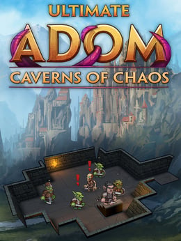 Ultimate ADOM: Caverns of Chaos cover